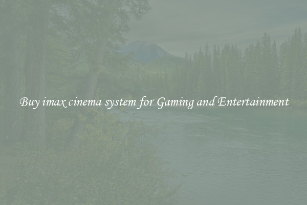 Buy imax cinema system for Gaming and Entertainment