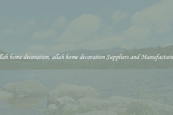allah home decoration, allah home decoration Suppliers and Manufacturers