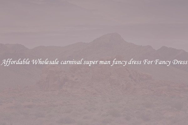 Affordable Wholesale carnival super man fancy dress For Fancy Dress