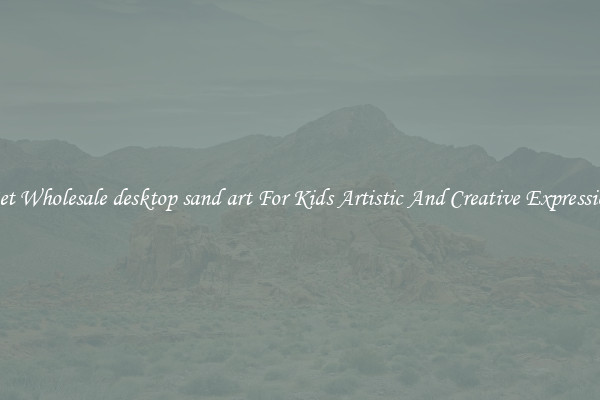 Get Wholesale desktop sand art For Kids Artistic And Creative Expression