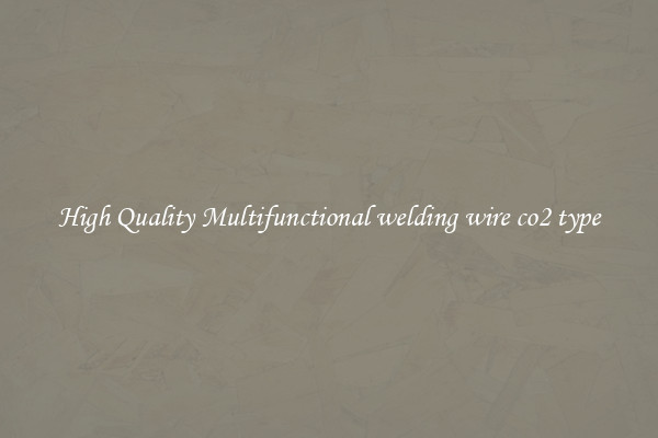 High Quality Multifunctional welding wire co2 type