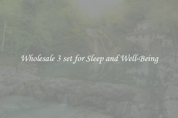 Wholesale 3 set for Sleep and Well-Being